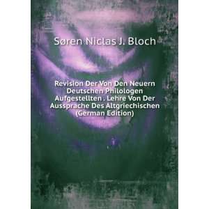   Des Altgriechischen (German Edition) SÃ¸ren Niclas J. Bloch Books