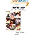 How to Study A Short Introduction (SAGE Study Skills Series) by Joan 