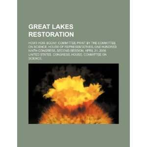  Great Lakes restoration how? how soon? committee print 