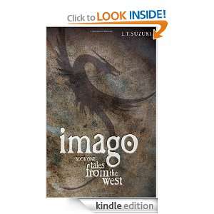 Imago, Book I, Tales from the West (Imago Series) L.T. Suzuki  