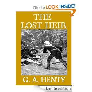 The Lost Heir   Story With Pictures G. A. Henty  Kindle 