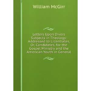   Ministry and the American Youth in General: William McGirr: Books