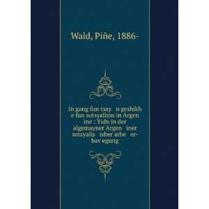  iner sotsyalis isher arbe er bavÌ£egung PiÃ±e, 1886  Wald Books
