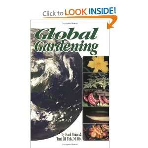  Global Gardening [Paperback]: Hank Bruce: Books