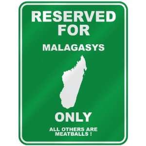  RESERVED FOR  MALAGASY ONLY  PARKING SIGN COUNTRY 