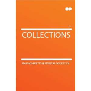 Collections Massachusetts Historical Society cn  Books