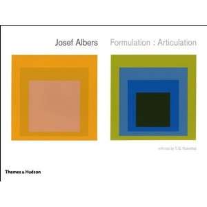   Josef Albers Formulation Articulation [Hardcover] Josef Albers