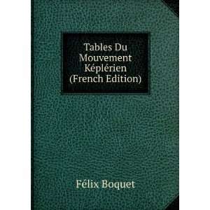  Tables Du Mouvement KÃ©plÃ©rien (French Edition) FÃ 
