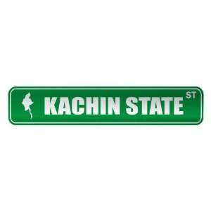   KACHIN STATE ST  STREET SIGN CITY BURMA