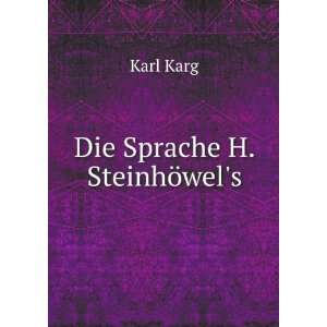  Die Sprache H. SteinhÃ¶wels: Karl Karg: Books