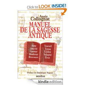 La Sagesse antique (French Edition) Annie COLLOGNAT, Dominique Noguez 