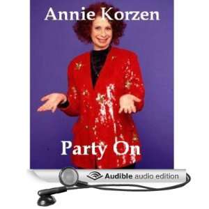  Party On (Audible Audio Edition) Annie Korzen Books