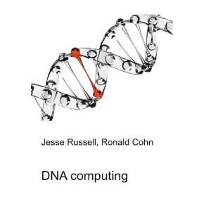  DNA computing Ronald Cohn Jesse Russell Books