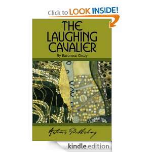 The Laughing Cavalier Baroness Orczy  Kindle Store