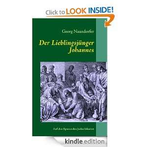 Der Lieblingsjünger Johannes: Auf den Spuren des Judas Iskariot 