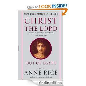 Christ the Lord Out of Egypt Anne Rice  Kindle Store