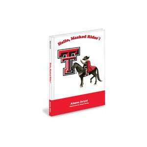 Texas Tech Red Raiders Childrens Book Hello, Masked Rider by Aimee 