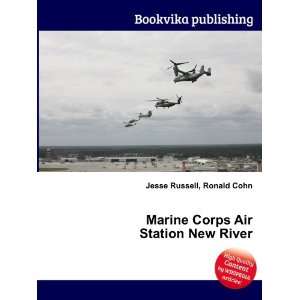  Marine Corps Air Station New River: Ronald Cohn Jesse 
