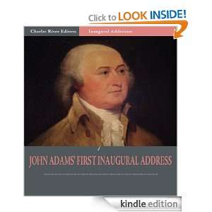 Inaugural Addresses: President John Adams Inaugural Address 