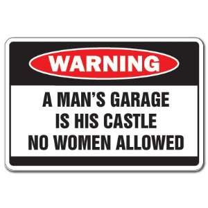  A MANS GARAGE IS HIS CASTLE  Warning Sign  tools men 