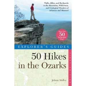  50 Hikes in the Ozarks Walks, Hikes, and Backpacks in the Mountains 