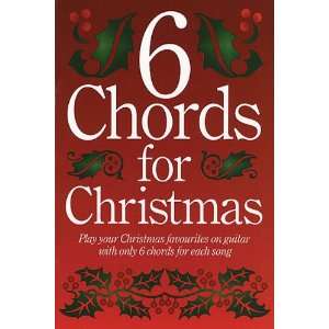  6 Chords For Christmas (9780711944572) Hal Leonard Corp 