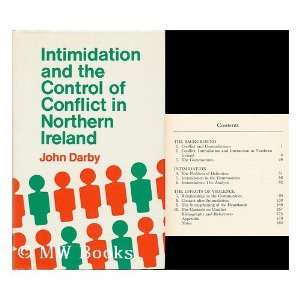 Intimidation and the Control of Conflict in Northern Ireland John P 