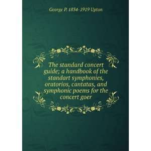   symphonic poems for the concert goer George P. 1834 1919 Upton Books