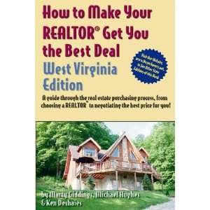  Get You the Best Deal West Virginia (How to Make Your Realtor Get 