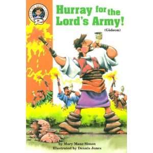  Hurray for the Lords Army!: Judges 6:11 7:22 (Gideon 