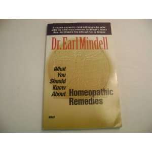   You Should Know About Homeopathic Remedies Dr. Earl Mindell Books