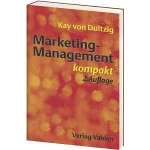  Marketing kompakt (9783800631438) Kai von Dultzig Books