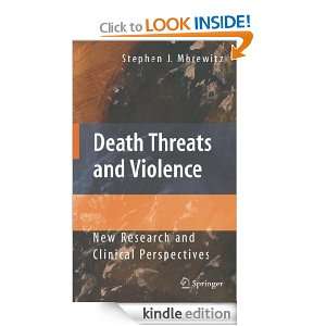 Death Threats and Violence: New Research and Clinical Perspectives 