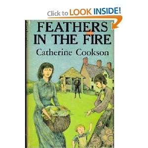  Feathers in the Fire: Catherine Cookson: Books
