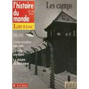 histoire du monde n°125 Les camps 1942 1943 Lextermination des 