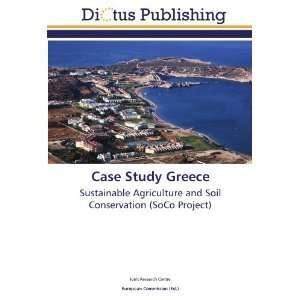  Case Study Greece: Sustainable Agriculture and Soil 