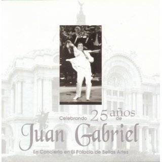   Canciones De Juan Gabriel: Las Mas Bellas Canciones De Juan Gabriel