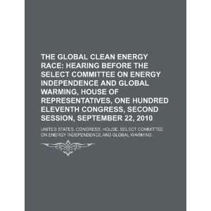  clean energy race: hearing before the Select Committee on Energy 