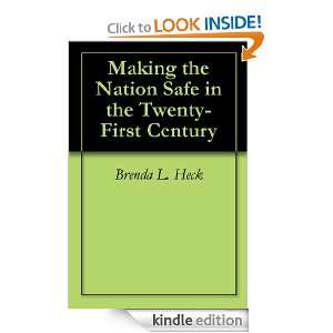 Making the Nation Safe in the Twenty First Century Brenda L. Heck 