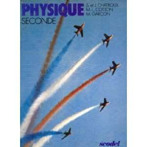   Physique 2e (9782852376021) Cotton, Garçon Chatroux Joseph Books