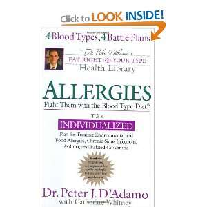  Allergies Fight Them with the Blood Type Diet (Eat Right for Your 
