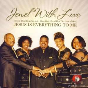  Jesus Is Everything to Me Jewel With Love Music