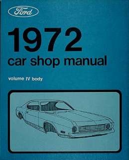 FORD 1972 GALAXIE, TORINO, RANCHERO Shop Manual 72  