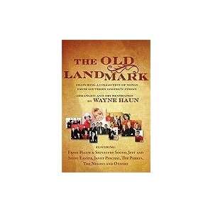 The Old Landmark: Featuring a Collection of Songs from Southern Gospel 