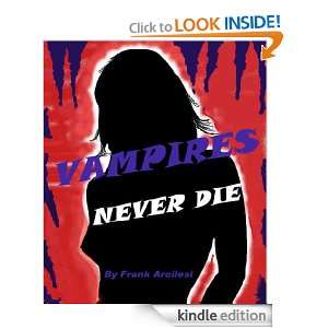 Her Love WIll Never Die for: Vampires Never Die: Frank Arcilesi 