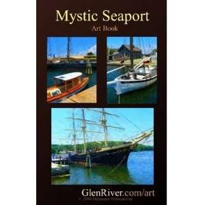  Mystic Seaport (9781435738928) Glen River Books