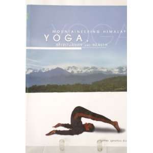   Himalayas, Yoga, Spirituality and Health:  Books