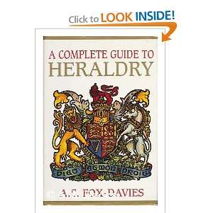    A Complete Guide to Heraldry: Arthur Charles Fox Davis: Books