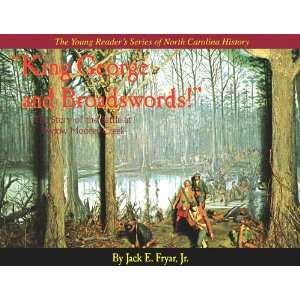 Series of North Carolina History: King George and Broadswords 
