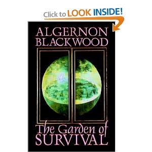  The Garden of Survival (9781587158285) Algernon Blackwood Books